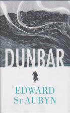 Dunbar by Edward St Aubyn